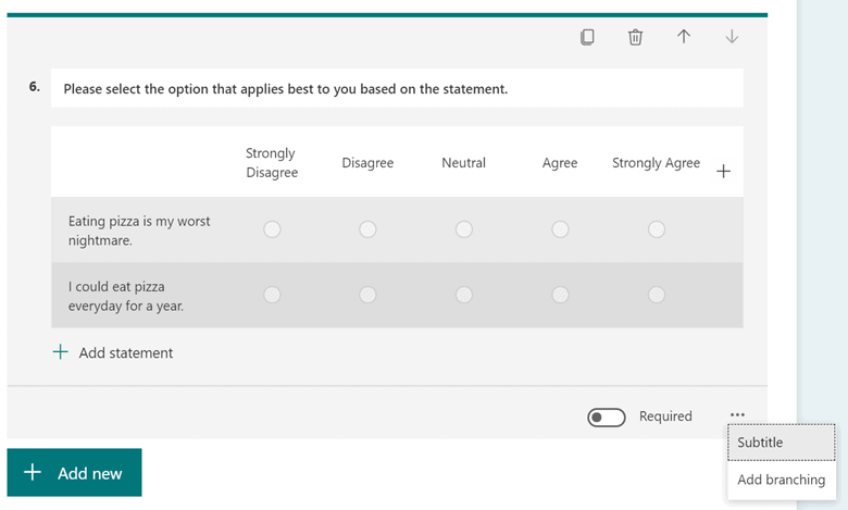 Picture of a Likert question in MS Forms.

Statement: Eating pizza is my worst nightmare, I could eat pizza for a year

Scale: Strongly Disagree, Disagree, Neutral, Agree, Strongly Agree