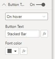 Screenshot from Power BI showing that the "on hover" state of the button is text reading "Stacked Bar:" which is a name of one of the visualizations. 