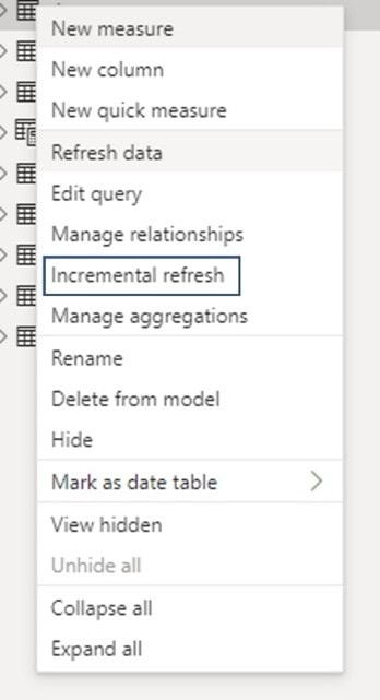 Go to Power BI Desktop and right-click on the table on which you want to set up incremental refresh. 
